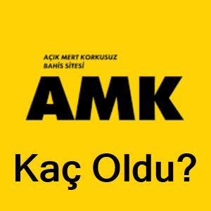 amkbet kaç oldu?