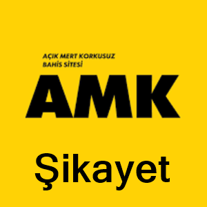 amkbet şikayet